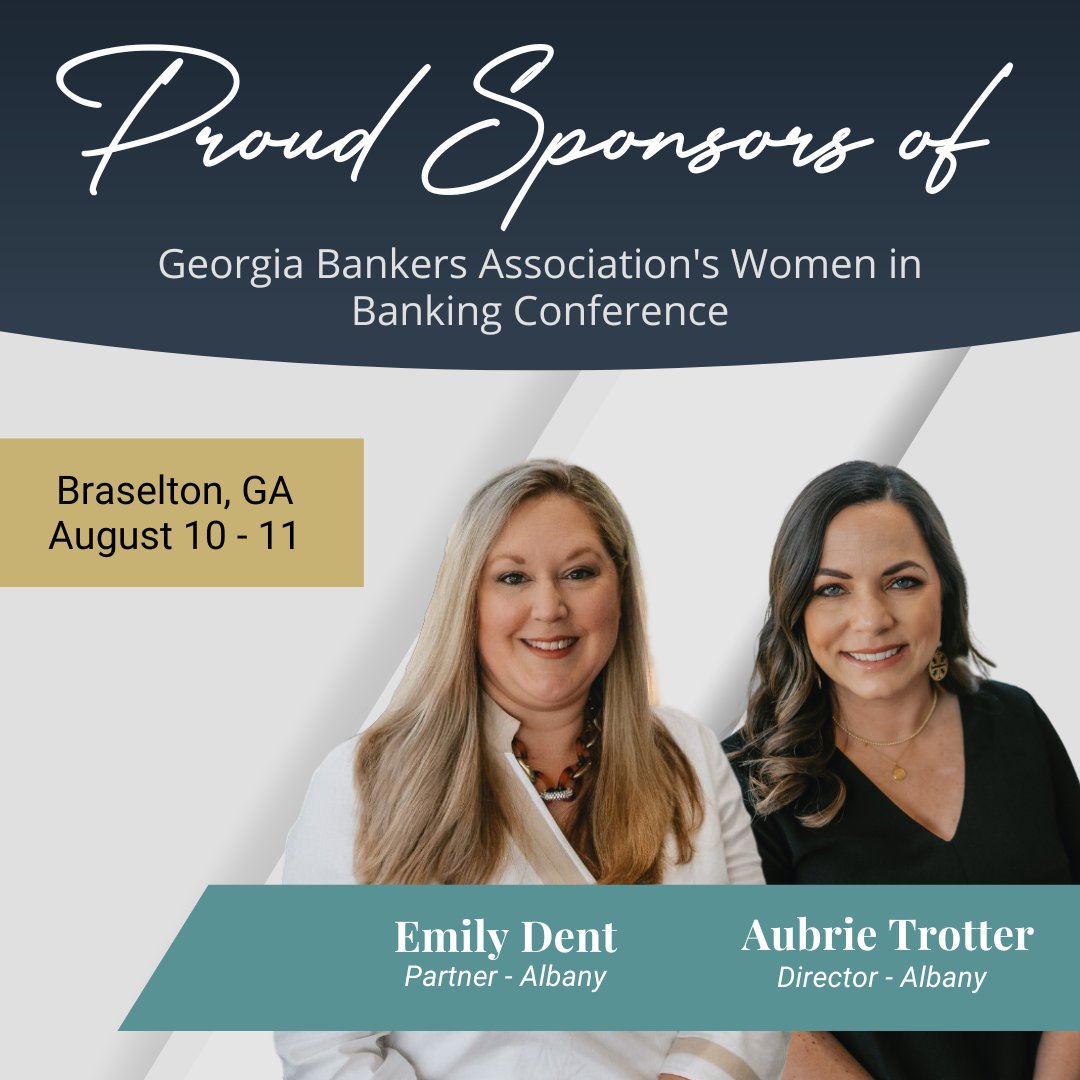 We are pleased to sponsor the Georgia Bankers Association's Women in Banking Conference in Braselton, Georgia.