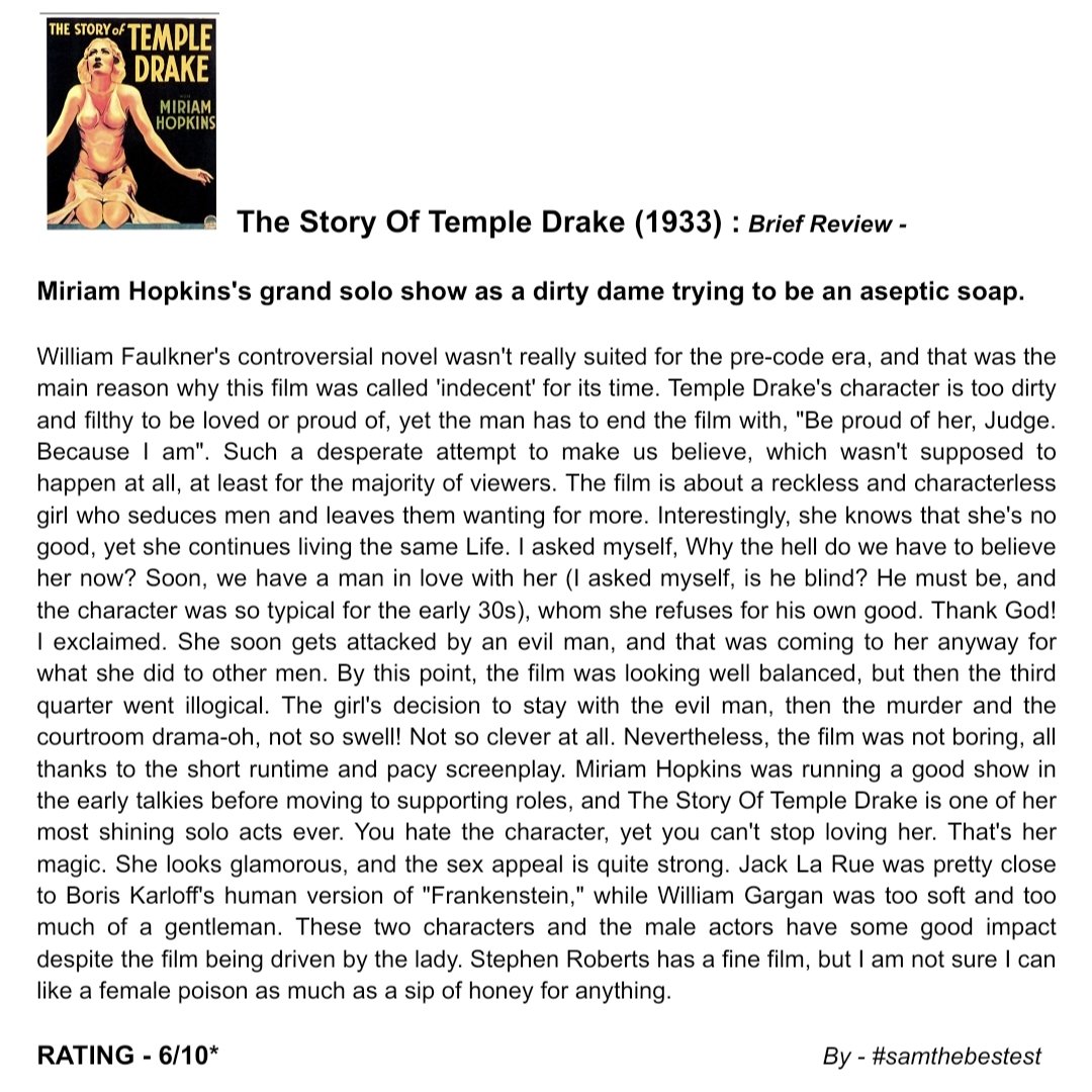 SAMTHEBESTEST_'s tweet photo. Watched #TheStoryOfTempleDrake (1933) :
Miriam Hopkins's grand solo show as a dirty dame trying to be an aseptic soap.
RATING - 6/10*
#stephenroberts #miriamhopkins #williamgargan #jacklarue #irvingpichel #williamcollierjr #IrvingPichel #JobynaHowland #GuyStanding #MovieReview https://t.co/QDoLDIDTIV