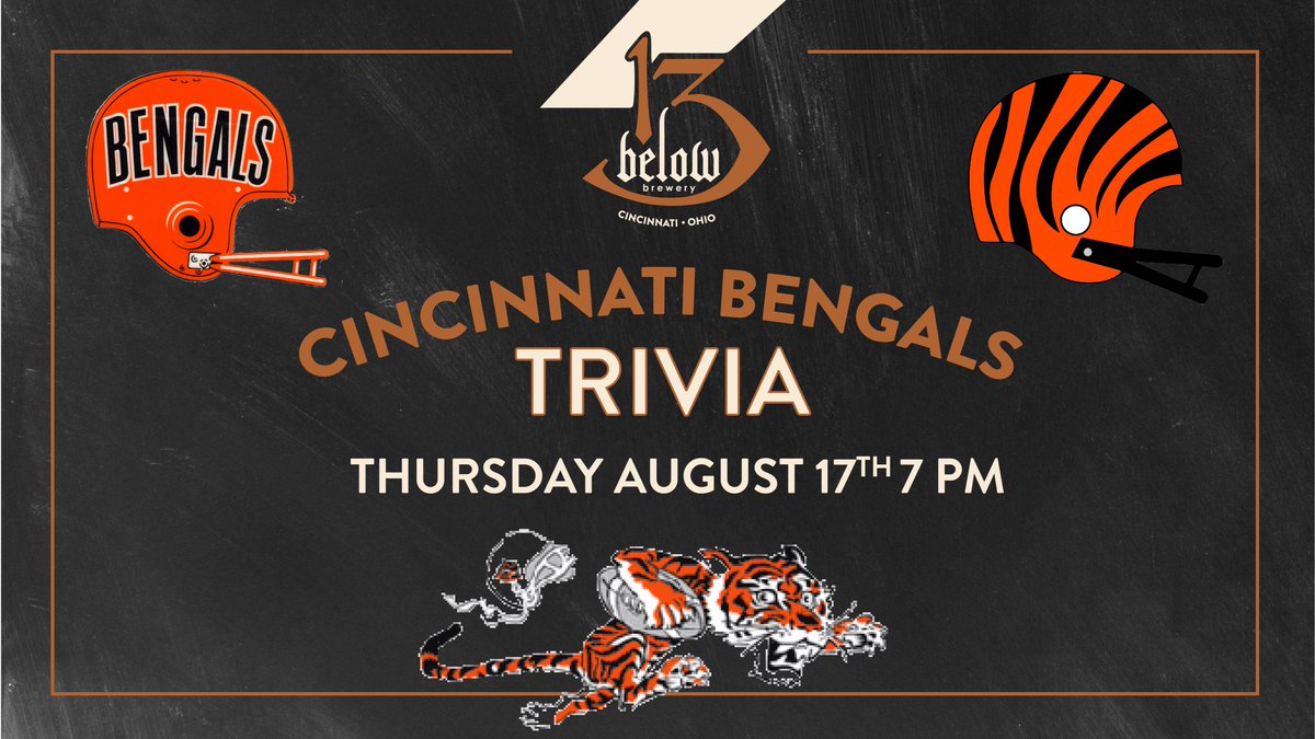 Join us on Thursday, August 17th at 7 pm, for Cincinnati Bengals Themed Trivia! Test your knowledge on the history of beloved Cincinnati football team with all of your fellow fans. Comment below your favorite player!