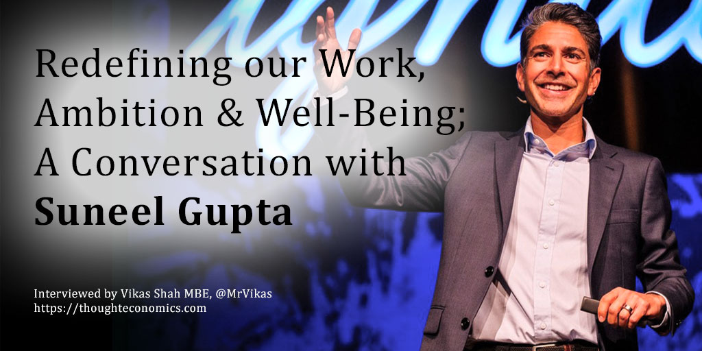 In this interview, I speak to Suneel Gupta (@suneel). We talk about how ancient philosophies have relevance in today’s world, and why we need to redefine our work, ambition and well-being. thoughteconomics.com/suneel-gupta/