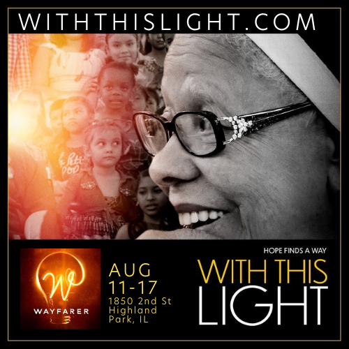 withthislight's tweet photo. CHICAGO AREA! You're one of the lucky metro areas to get WITH THIS LIGHT #intheaters at the @wayfarertheater  in Highland Park. See #SisterMariaRosa and her impact on the big screen. #withthislightfilm #withthislight #sharethelight #film #socialjustice #chicago #highlandpark https://t.co/XSHh0FWFB6