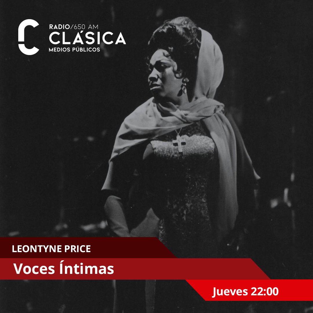 ClasicaUy's tweet photo. Esta noche en 𝐕𝐨𝐜𝐞𝐬Í𝐧𝐭𝐢𝐦𝐚𝐬 → disfrutaremos del comienzo del ciclo vocal de seis programas consagrado a la soprano Leontyne Price. 🎼

Te esperamos por: 📻 650 AM y 📲💻https://t.co/i1xWIoDih0
#RadioClásica https://t.co/7GfOl0cgz9