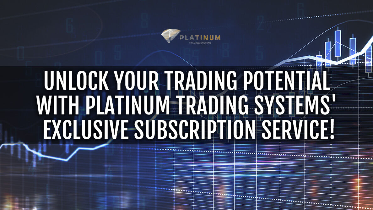 Unlock Your Trading Potential with Platinum Trading Systems' Exclusive Subscription Service! 
#ForexTrading #TradingCommunity #PlatinumTradingSystems
cutt.ly/2wyLFYBt