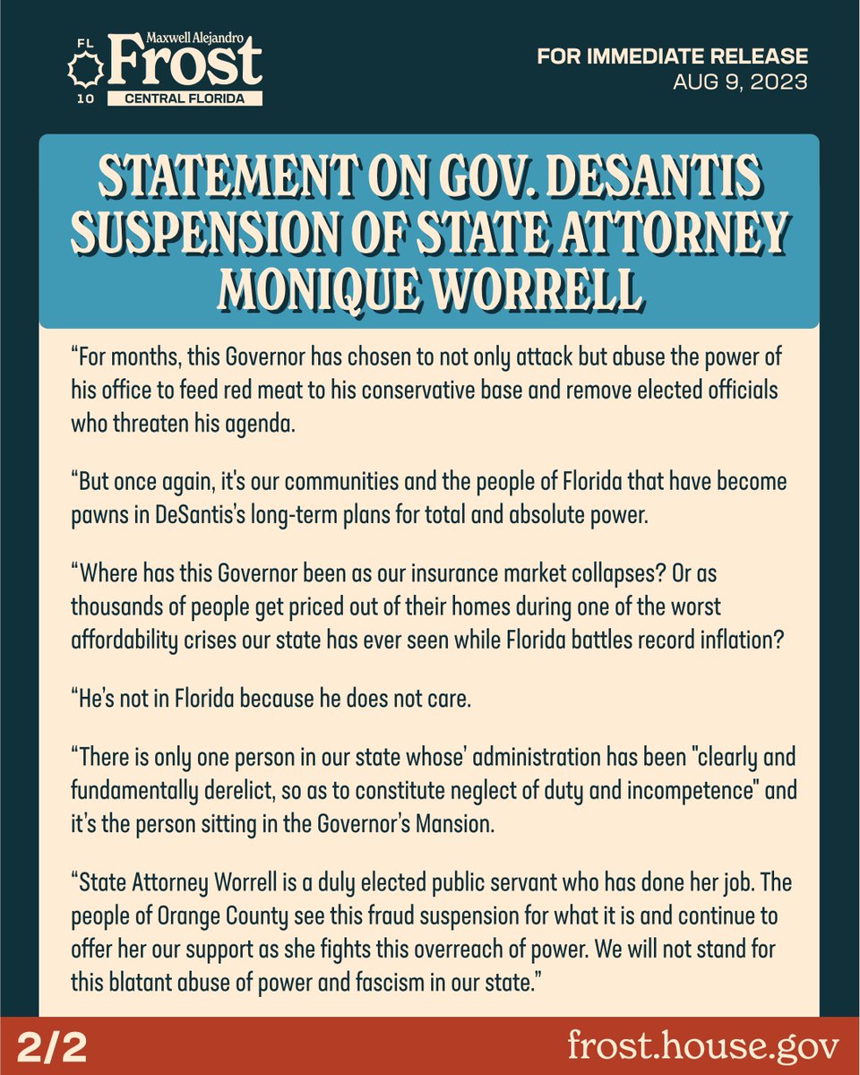 RepMaxwellFrost's tweet photo. Wanna-be dictator DeSantis unconstitutionally suspended a duly elected official to breathe back life into his dying campaign. State Attorney Worrell is a public servant who has done her job. We see this for what it is- a fraud suspension & blatant abuse of power. 
My full statement: