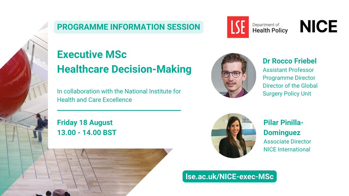 Learn more about our Executive MSc Healthcare Decision-Making, in our info session with @NICEComms. Speak with co-director @r_friebel & NICE associate director @pilarpinilladom 📅18 August, 1pm to 2pm BST (via Zoom) Register now ➡️bit.ly/45i47wr