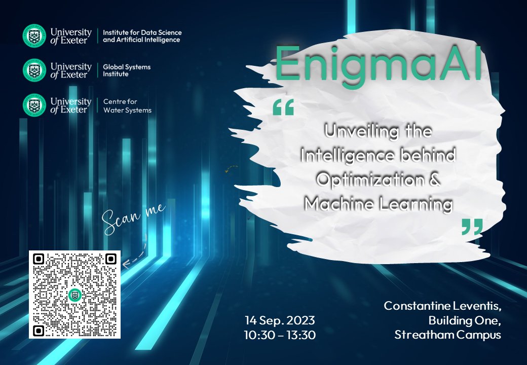 UniExeterIDSAI's tweet photo. #EnigmaAI: Unveiling the Intelligence behind Optimisation &amp; Machine Learning: 14 September 2023. Click https://t.co/05rS5lwqr0 to find out more!! We look forward to seeing you there!! https://t.co/HC2WZsw6cH