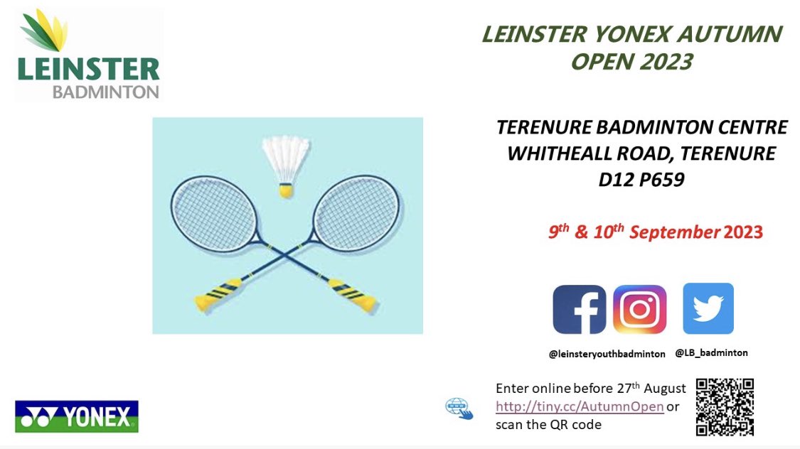 LB_badminton's tweet photo. ***** Leinster Yonex Autumn Open *****

Closing date is Aug 27th. 

Get your entries in https://t.co/e8EGCxncvL https://t.co/Egcs8ZUhVb