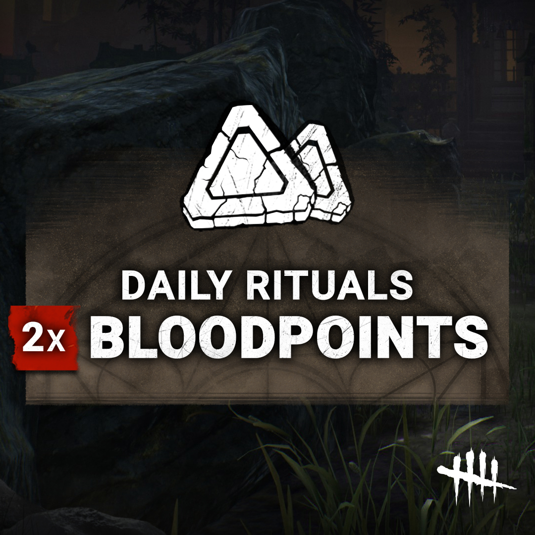 Let the Ritual begin 🕯️ 
All newly received Daily Rituals will award DOUBLE the Bloodpoints until August 16.