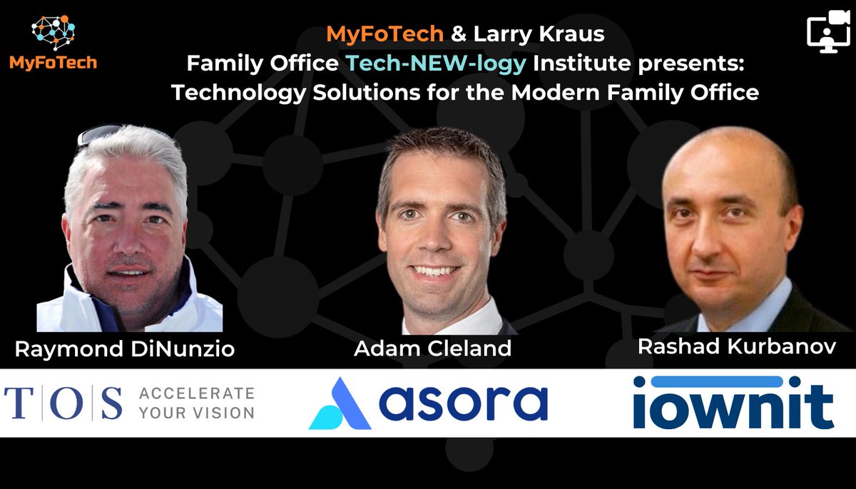 AsoraTech's tweet photo. Join us on August 16, 2023, for episode 6 of @MyFoTech &amp; Larry Kraus Family Office Tech-NEW-logy Institute's "Technology Solutions for the Modern Family Office Series". 
Learn more and register here: https://t.co/ZP3IkPRCGI
#Webinar #FamilyOffice https://t.co/iSVA4TDGaP