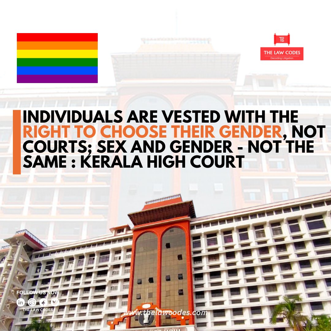 thelawcodes's tweet photo. Individuals are vested with the right to choose their gender, not courts; Sex and Gender - not the same: Kerala high court

Read Full News: https://t.co/qhXu8T79yY

#KeralaHighCourt #Intersex #Children #Gender #news #legalwork #lgbtq #thelawcodes #legalnews #legalmatters https://t.co/f4YH0fVIga