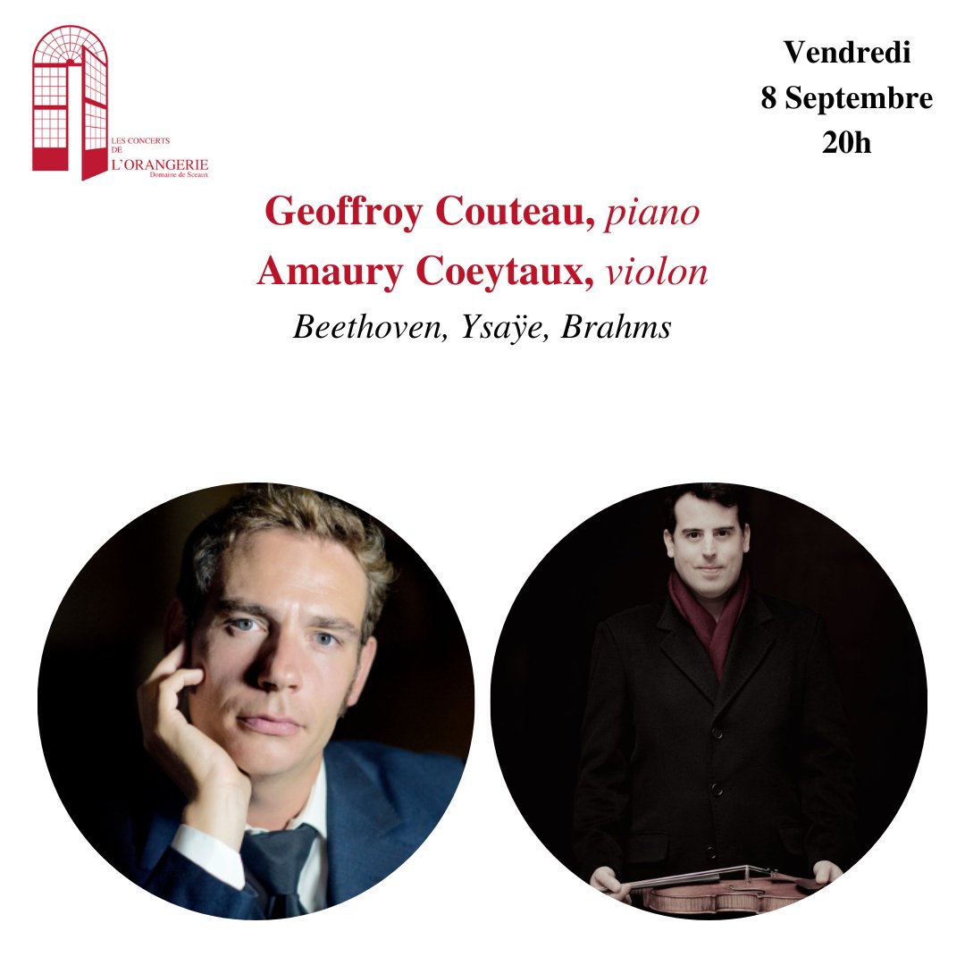 FOrangerie's tweet photo. Vendredi 8 Septembre, Geoffroy Couteau et Amaury Coeytaux nous feront l'honneur de leur présence au Festival de l'Orangerie de Sceaux pour un concert piano et violon.

#concertsdelorangeriedesceaux23 #musiquedechambre #geoffroycouteau #amaurycoeytaux #hautsdeseine https://t.co/QLTjsFMCvk