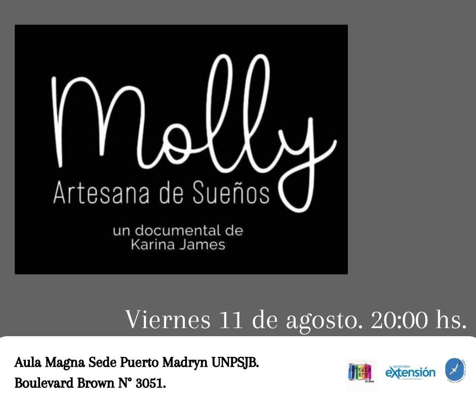 unpsjb_madryn's tweet photo. Proyección del documental Molly, Artesana de Sueños, el 11 de agosto a las 20hs. en la #UNPSJB #PuertoMadryn, en el marco del 10º Aniversario de la Cátedra Libre de Sexualidad, Género y DDHH. https://t.co/jifJZaY4ct