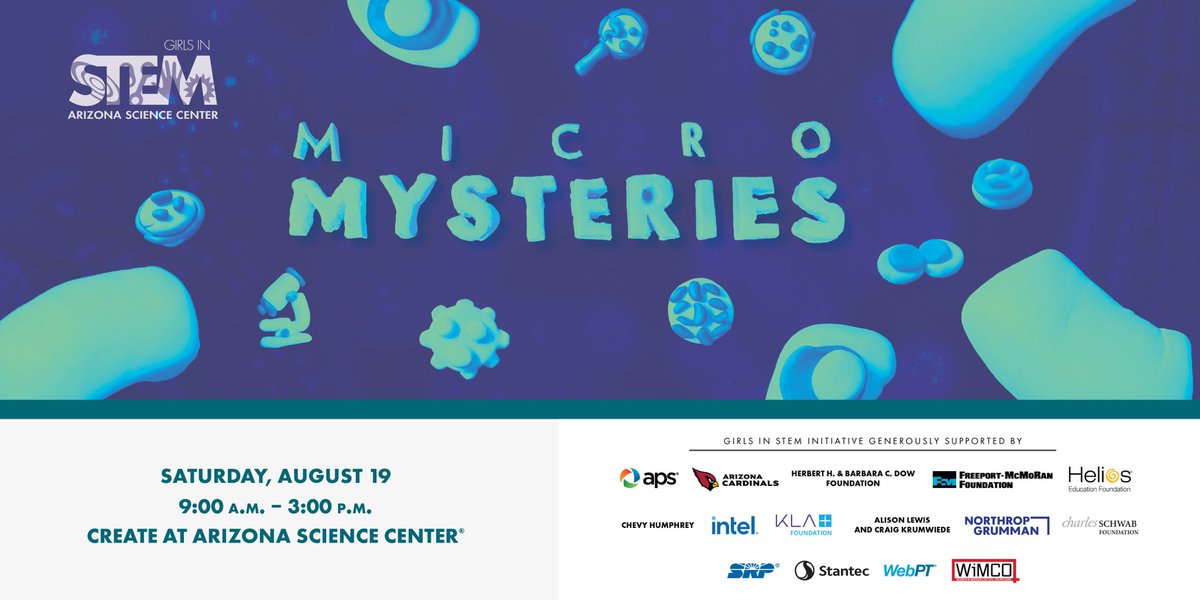 Happening on 8/19 at <a href="/AZScienceCenter/">Arizona Science Center</a> - Join Girls in STEM for its next full-day even: Micro Mysteries. Dive into the microscopic world of Earth’s most minuscule creatures—microorganisms 🔬 👩‍🔬 . 
 azscience.org/girlsinstem