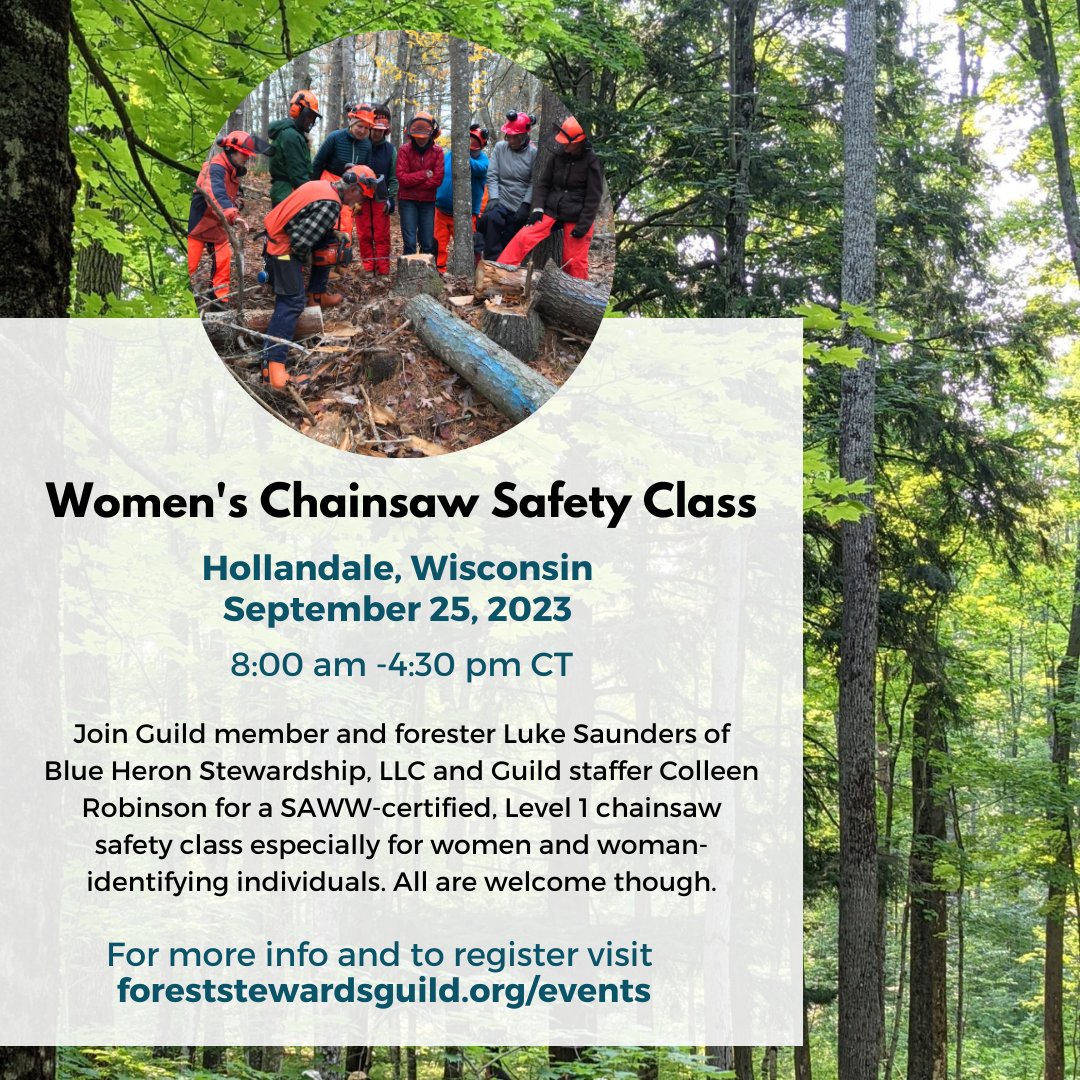 Join Guild member and forester Luke Saunders of Blue Heron Stewardship, LLC and Guild staffer Colleen Robinson for a SAWW-certified, Level 1 chainsaw safety class especially for women and woman-identifying individuals. All are welcome though.
foreststewardsguild.org/event/womens-c…