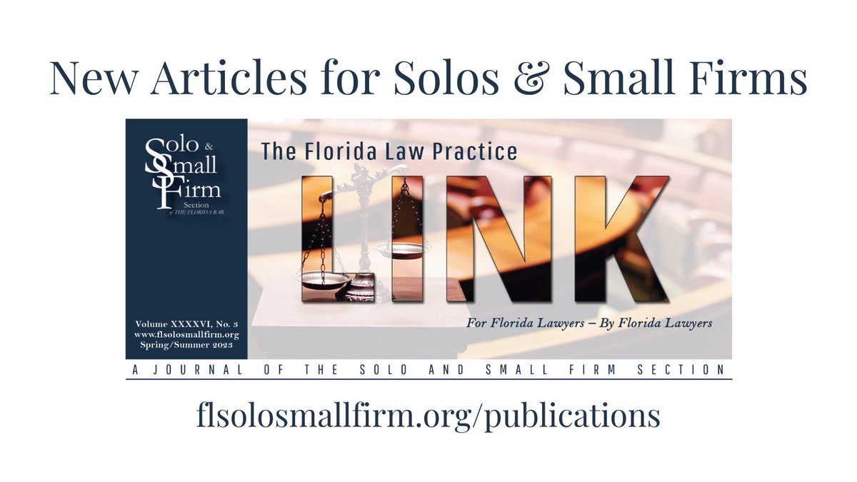 FLSoloSmallFirm's tweet photo. The latest @FLSoloSmallFirm LINK is just out—free, substantive articles to benefit your solo or small-firm practice. In this issue, you'll find content by @_CristinaAlonso, @CagnetMyronLaw, @jlizottecpa, @Kate_Rattray_, @FLMIC, and more:  https://t.co/nSQxZzWk1S https://t.co/VbzGEZc5vd