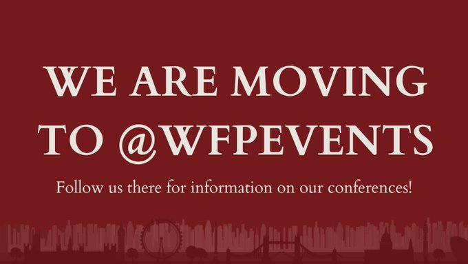 Follow us on @wfpevents ! From 𝟭𝘀𝘁 𝗔𝘂𝗴𝘂𝘀𝘁, we have been posting all the latest news and information about our #WBFEVENTS 𝗰𝗼𝗻𝗳𝗲𝗿𝗲𝗻𝗰𝗲𝘀 there.