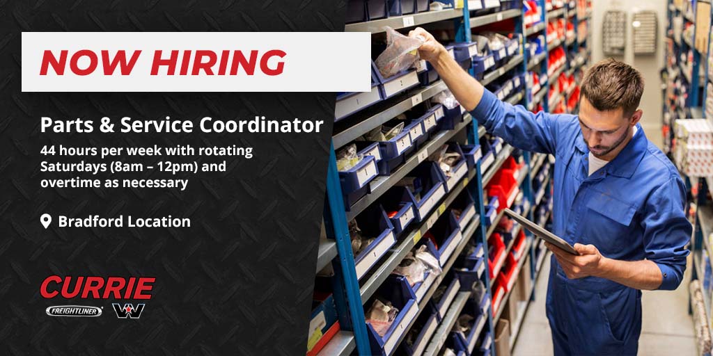 Now Hiring: Full time #job - Parts &amp; Service Coordinator at our #Bradford location. For more info or to apply, please visit currietruckcentre.com/employment.php