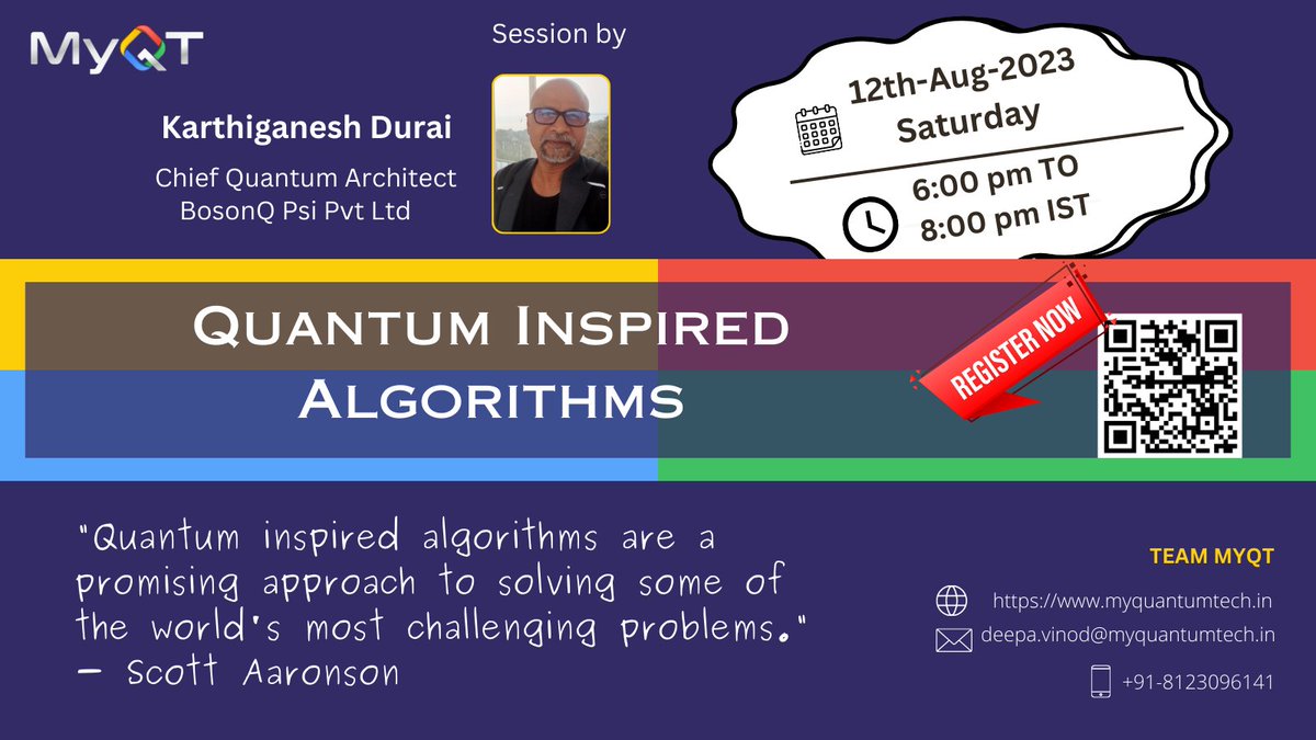MyQuantumTech's tweet photo. Learn "Quantum inspired Algorithms - As a means of getting Quantum benefit in the NISQ era of quantum computing."
 
Date: 12/08/2023 @ 6:00PM to 8:00PM IST
 
Speaker : Mr. Karthiganesh Durai

Registration Link:
https://t.co/R7NiJBJ3WR https://t.co/gJBaSrV2Gf