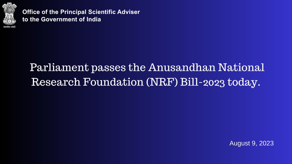 Parliament passed the Anusandhan National Research Foundation (NRF) Bill today. The act is set to establish National Research Foundation, fostering a robust R&D ecosystem across India's academic & research institutions. Read the press release here: pib.gov.in/PressReleasePa…