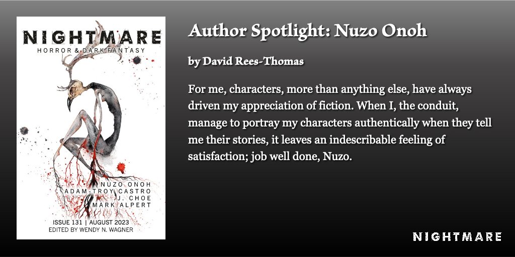NIGHTMARE Author Spotlight: Nuzo Onoh (@NuzoOnoh) by David Rees-Thomas. nightmare-magazine.com/nonfiction/aut…
