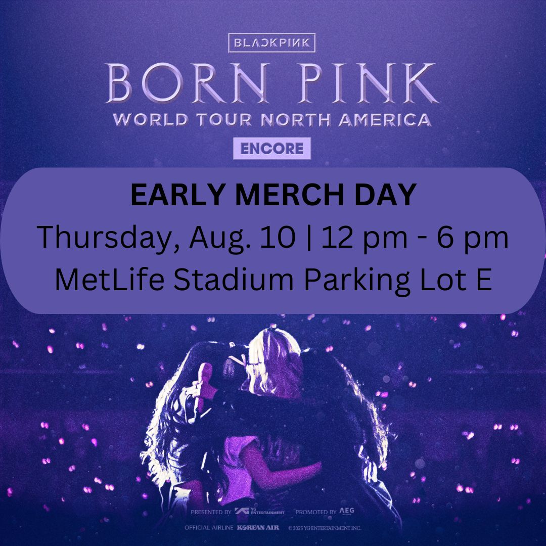 MetLifeStadium's tweet photo. Don't miss the BLACKPINK 'BORN PINK WORLD TOUR' Early Merch Day tomorrow at MetLife Stadium. Open to all, no show ticket required to access.
📅: Thurs., Aug. 10
⏰: 12pm - 6pm
📍 : Parking Lot E (free parking in Lots D &amp; E)
ℹ️: https://t.co/TZKFS3Wq63
🎫: https://t.co/202Ih4NK8i https://t.co/O3jsBGshLn