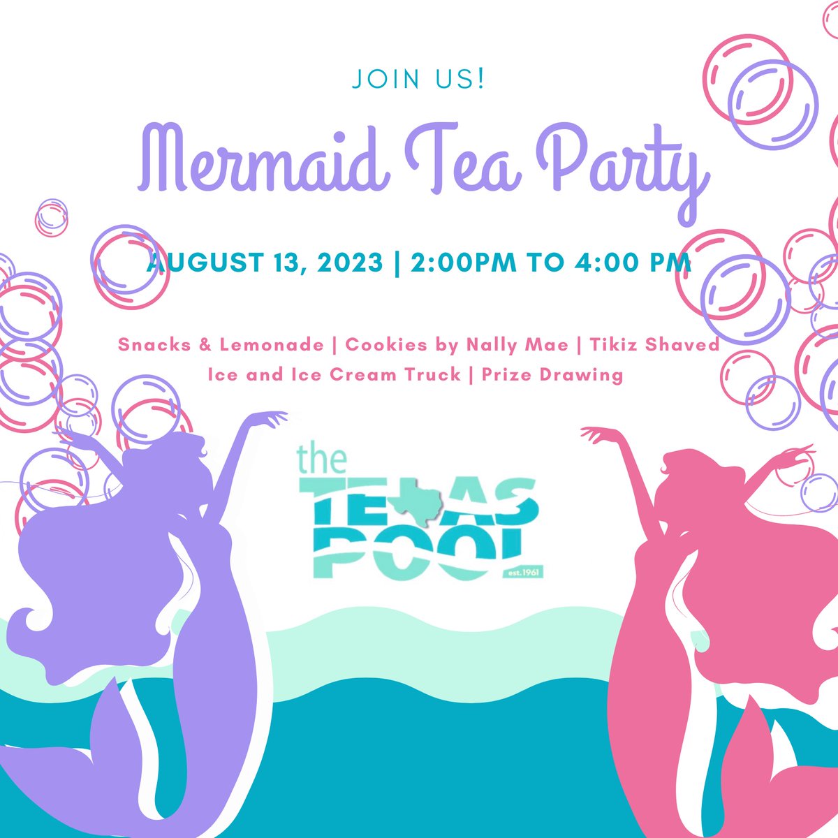 Join us for a Mermaid Tea Party! Swim with mermaids, grab a lemonade and snack while supplies last, and enter our Texas Pool Mermaid swag giveaway. Cookies provided by Nally Mae and treats available for purchase from Tikiz Shaved Ice and Ice Cream Truck.