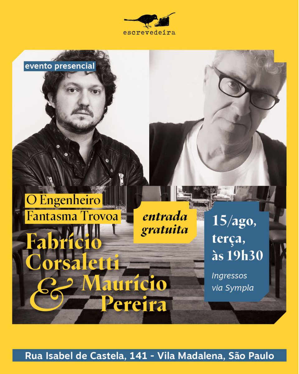 Dia 15, terça, 19h30, na Escrevedeira.
Bate-papo c/Fabrício Corsaletti.
Grátis.
RETIRE INGRESSO EM bit.ly/MPnaEscrevedei…

r Isabel de Castela 141 - Vila Madalena
