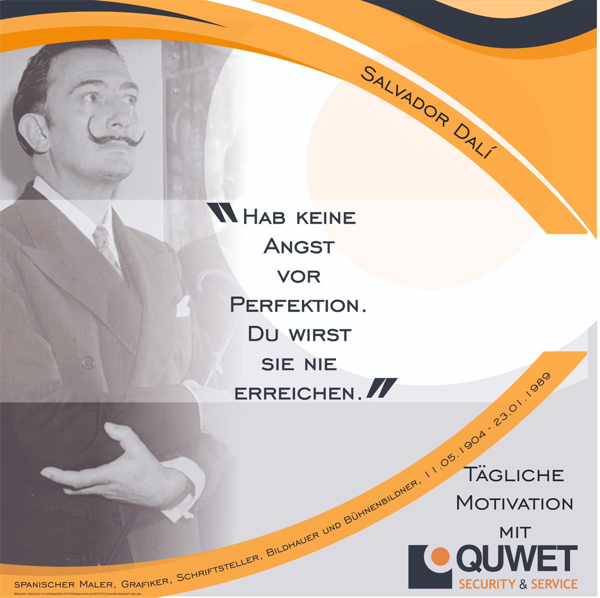 Quwet_Security's tweet photo. Tägliche Motivation mit Quwet, heute: "Hab keine Angst vor Perfektion. Du wirst sie nie erreichen. " 📈
Salvador Dalí, spanischer Maler, Grafiker, Schriftsteller, Bildhauer und Bühnenbildner, 11.05.1904 - 23.01.1989 
#Erfolg #Ziele #Inspiration #Motivation #Quwet #SalvadorDalí https://t.co/z0j1C7bupR