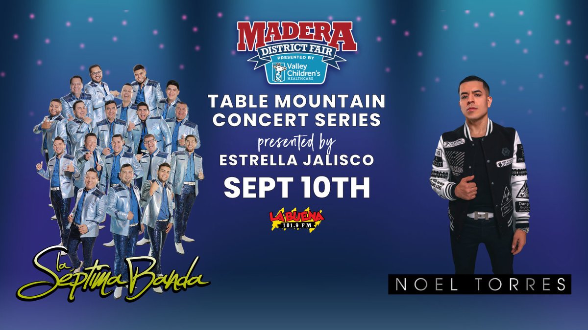 maderafair's tweet photo. @LaSeptimaBanda  and @jnoeltorres  will close out the @tablemountainc Concert Series presented by @EstrellaJalisco  September 10th at the 2023 Madera Fair presented by Valley Children's Healthcare! https://t.co/Nu9iI6MU7W