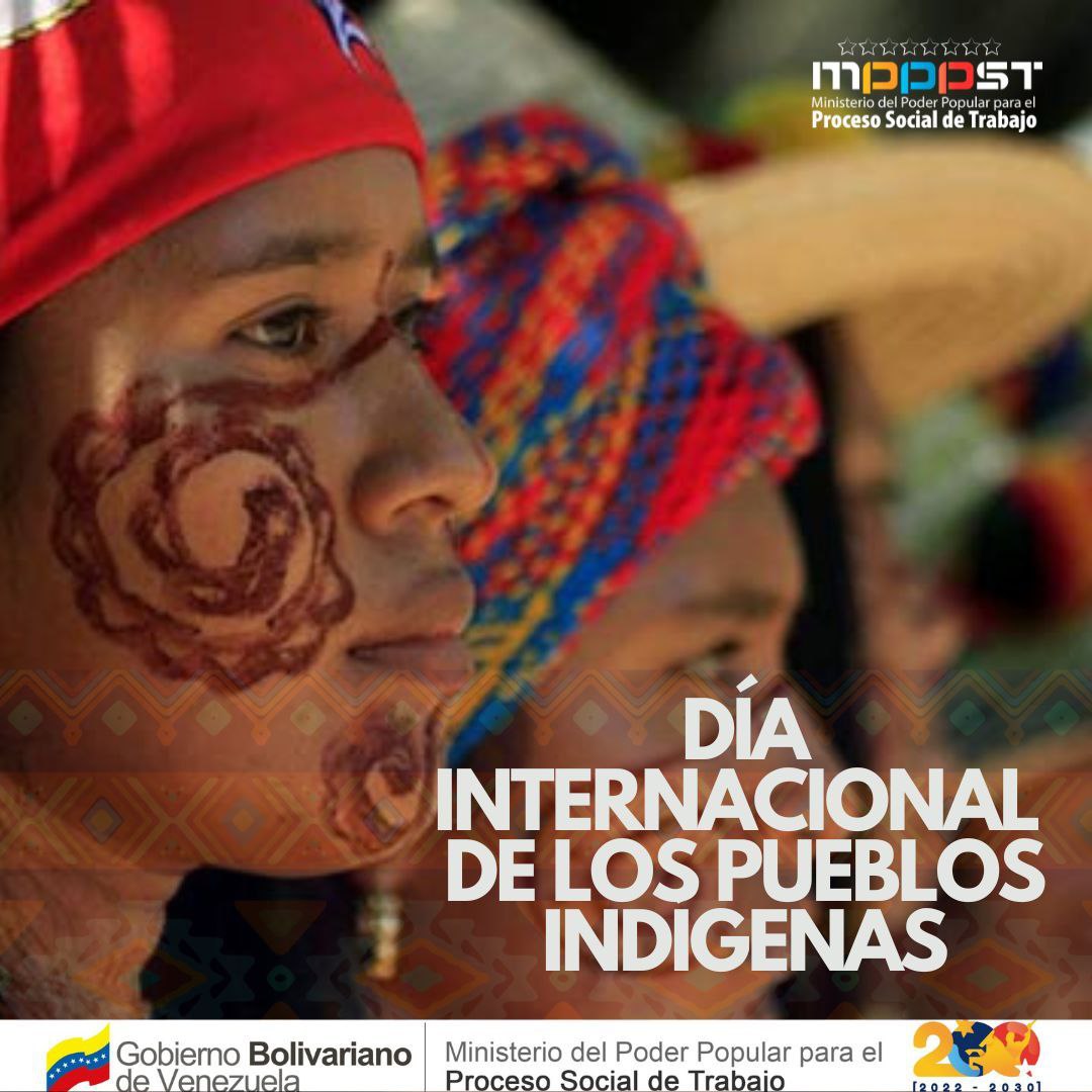MinTrabajoVE's tweet photo. Hoy #09Ago se conmemora el Día Internacional de los Pueblos Indígenas; hombres y mujeres reivindicados gracias a la Revolución Bolivariana, que sigue impulsando políticas públicas, a favor de los derechos de los pueblos originarios. https://t.co/0TBbcE1Hfg