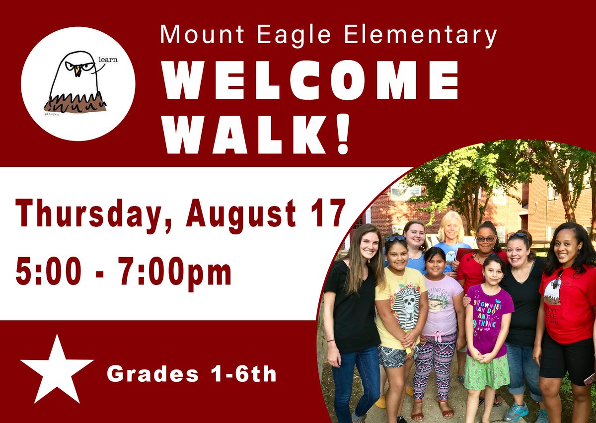 Teachers will be out meeting their students next week. Don't forget to mark your calendar for the Mount Eagle's Welcome Walk for grades 1st - 6th.