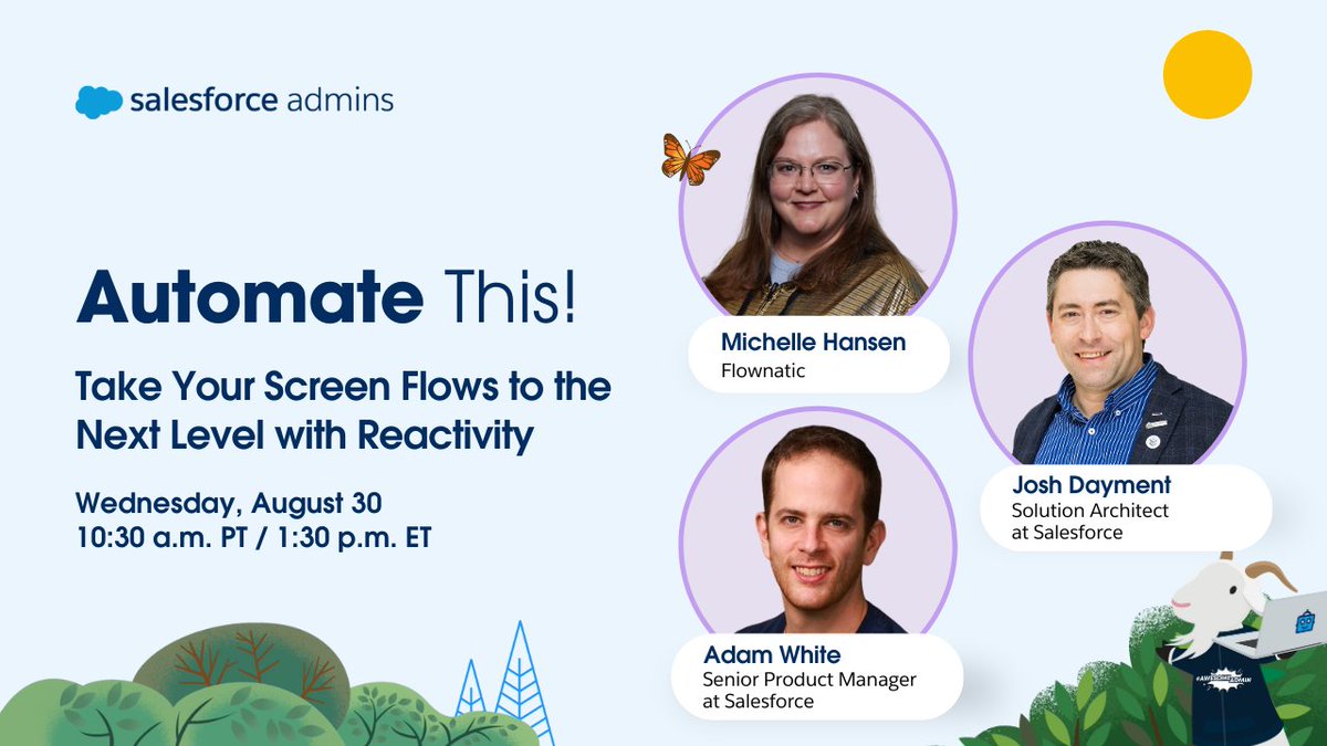 jenwlee's tweet image. The August Automate This! live stream page is up!

#AwesomeAdmins, take your screen flows to the next level with reactivity! 

Join me, @mehansen82, @JoshDayment and @AdamWhiteSF on August 30 at 10:30am PT | 1:30pm ET
 
Set the reminder now: sforce.co/AT0830