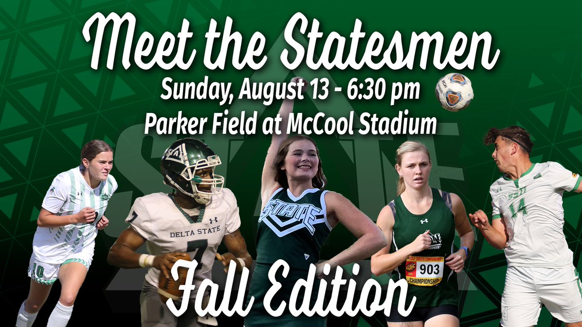 DSUStatesmen's tweet photo. Delta State Athletics invites you to Meet the Statesmen: Fall Edition! We will introduce the 2023-24 Cheer, Women's Cross Country, Football, Men's Soccer, and Women's Soccer teams and coaches. You'll have the opportunity to interact with the teams and chances to win door prizes! https://t.co/B2QOW3FIZZ
