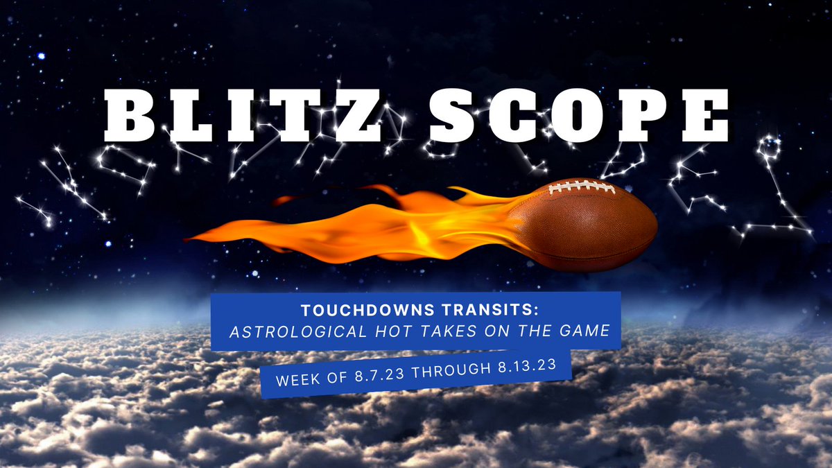 BlitzScope's tweet photo. 🔮 Touchdown Transits for the Week of August 7, 2023: The cosmic playbook is lit, NFL fans! Get ready for celestial touchdowns and astrological action like never before! 🏈🪐✨ #BlitzScope #TouchdownTransits https://t.co/GQGJurQyhc