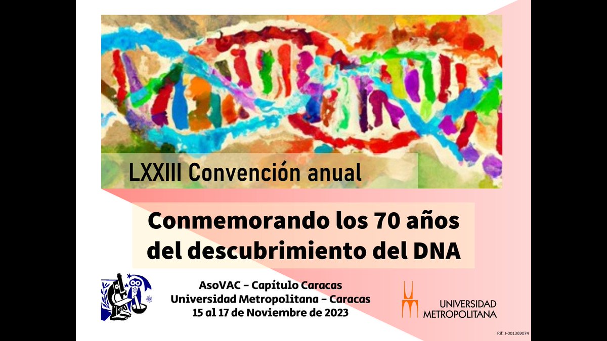 asovaccaracas's tweet photo. La AsoVAC celebrará su LXXIII Convención Anual, del 15 al 17 de noviembre, en la Universidad Metropolitana en Caracas, bajo el lema “Conmemorando los 70 años del descubrimiento del DNA“. Habrá presentación de trabajos libres. ¡Prepara tu trabajo! https://t.co/FiXlWDfgr7