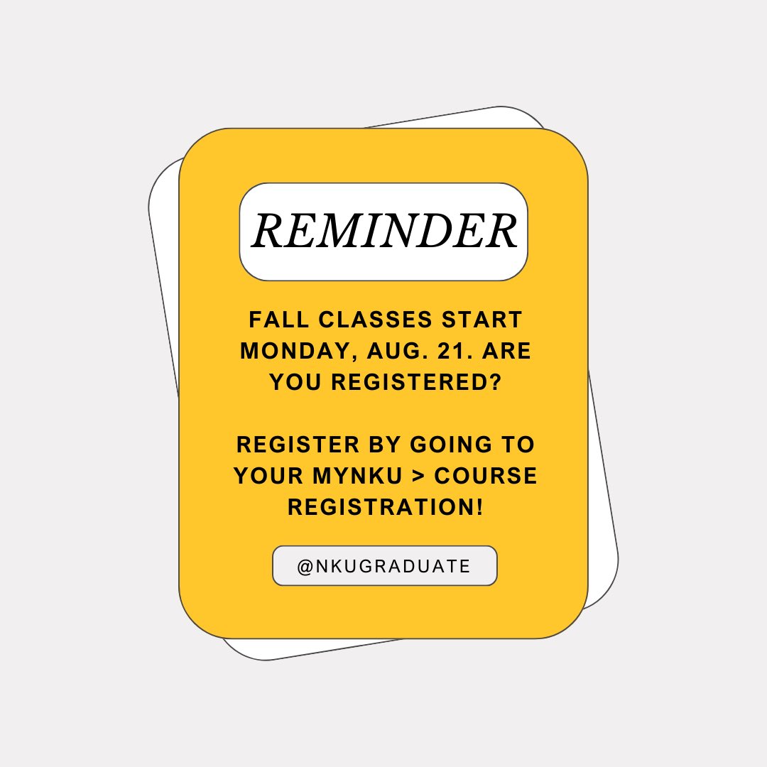 Graduate students! Are you registered for the fall semester that starts in less than two weeks? Go to your MyNKU and then Course Registration to register. If you need help with what courses to register for, contact your academic advisor or program director. #nku #nkuedu #nkunorse