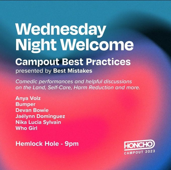 If you're going to Honcho Campout please consider getting there Wednesday to not miss me doing standup