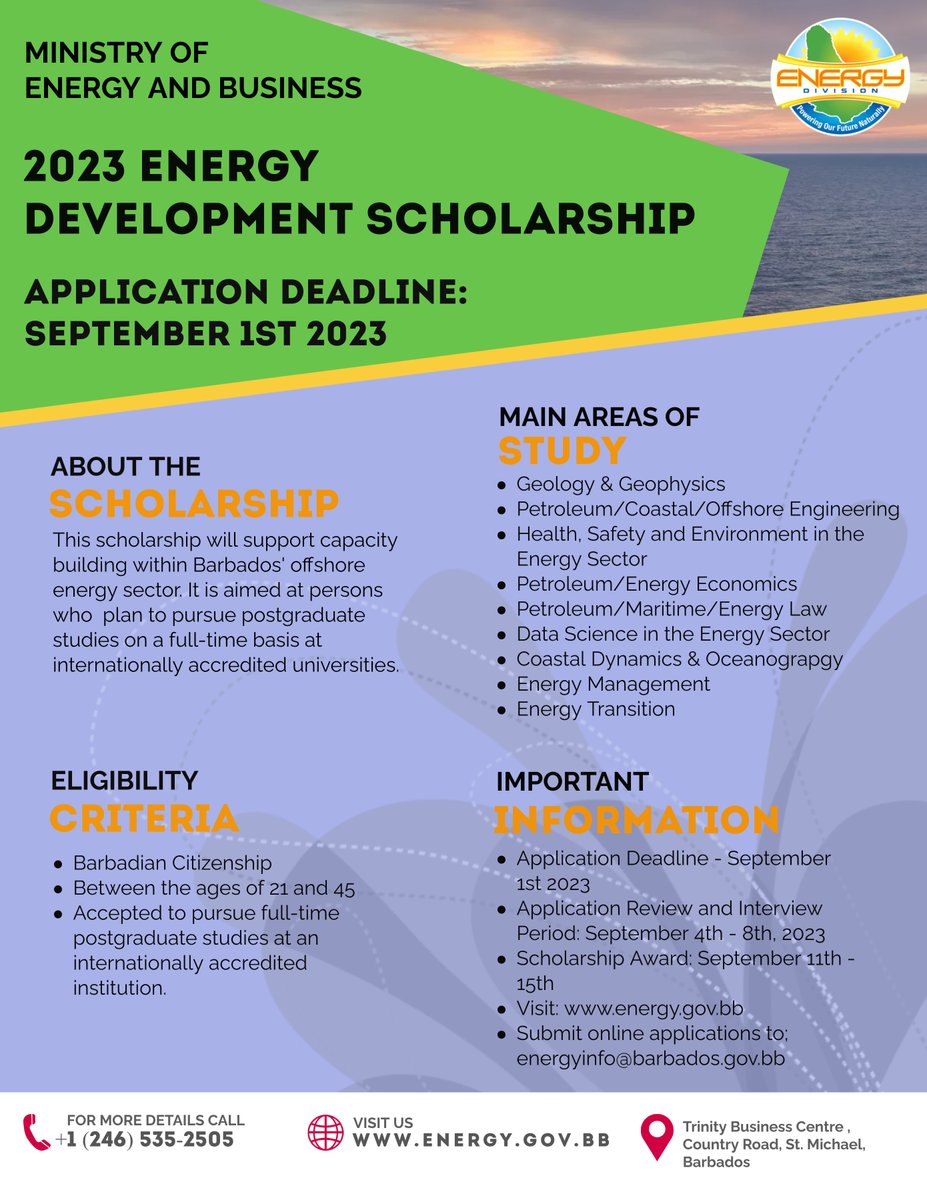 The Ministry of Energy and Business is pleased to announce the launch of its 2023 Energy Development Scholarship. For further information, persons may contact the Ministry at 535-2505, or visit its website at energy.gov.bb/2023-energy-de…