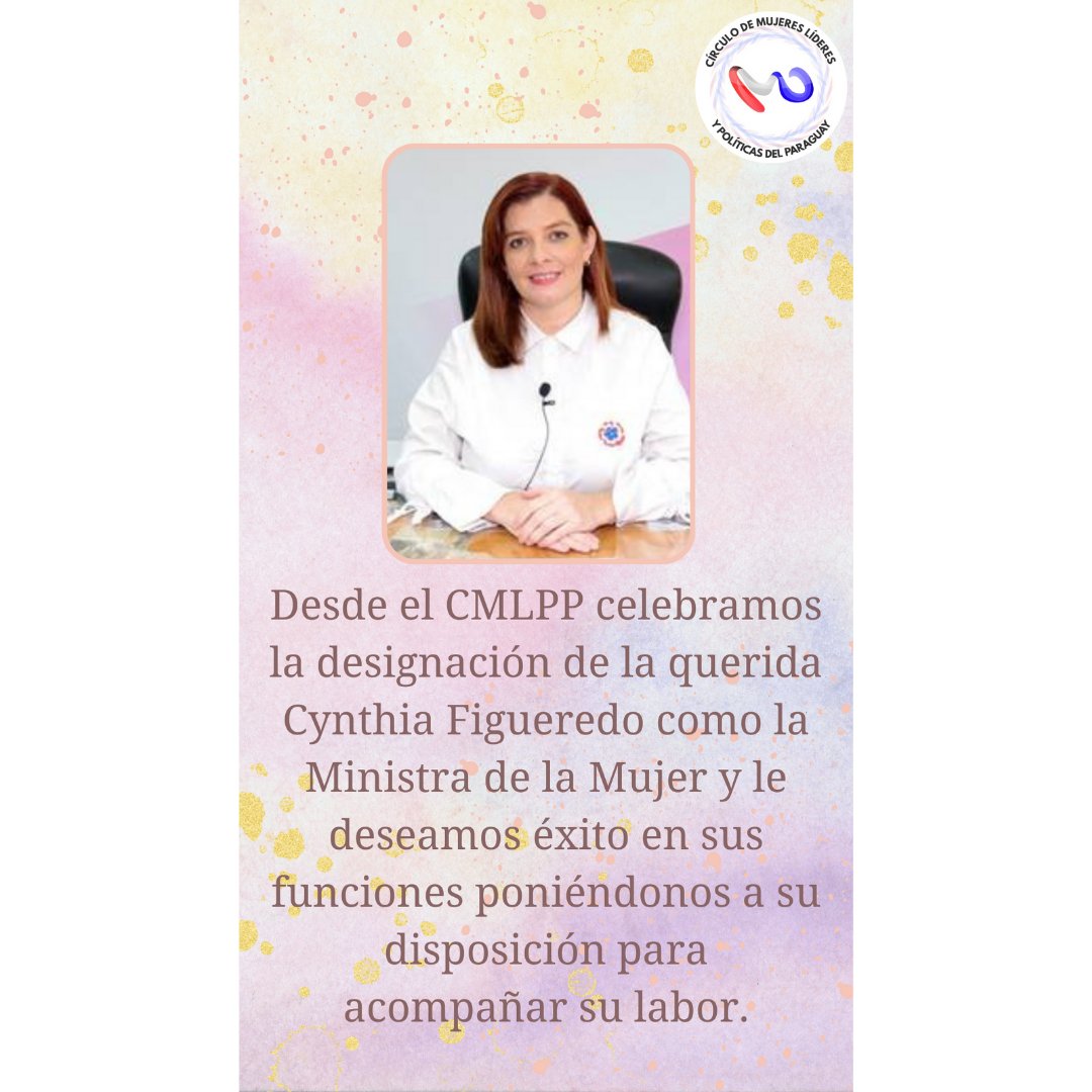 cmlpp_py's tweet photo. Desde el CMLPP celebramos la designación de la querida Cynthia Figueredo como la Ministra de la Mujer y le deseamos éxito en sus funciones poniéndonos a su disposición para acompañar su labor. https://t.co/4LbW2qx66h