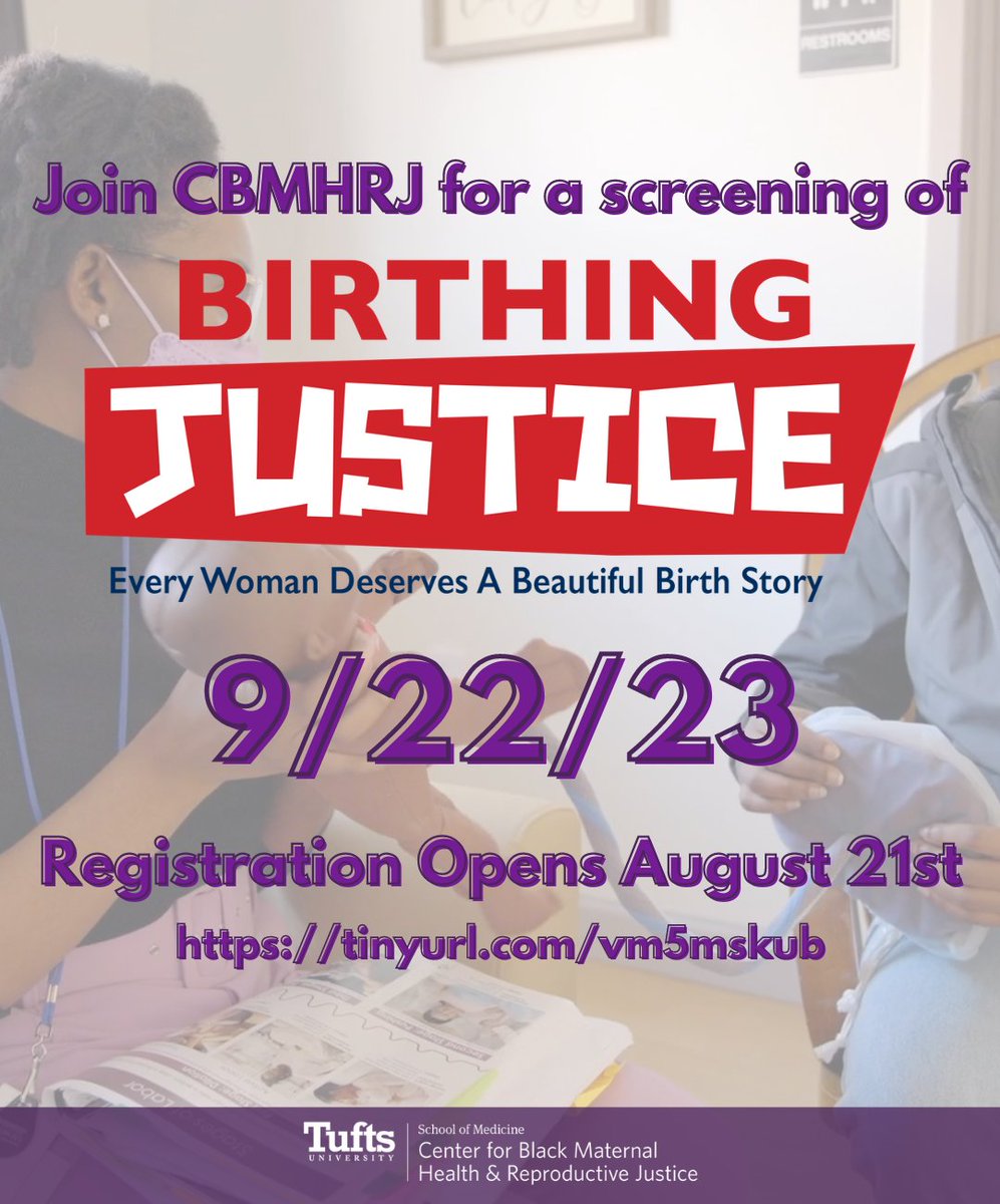 Join the Center for Black Maternal Health and Reproductive Justice at Tufts University  for a screening of Birthing Justice on September 22nd! Registration opens August 21st. The registration link will be available in our linktree. #BlackMaternalHealth #BirthingJustice #CBMHRJ