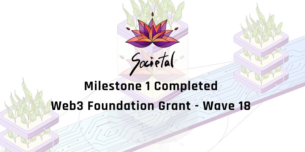 AcademyPolkadot's tweet image. We are proud to announce that @societal_xyz , a project led by one of #PolkadotBlockchainAcademy alumni @Graeme_Fox has completed Milestone 1 of their third @Web3foundation grant! 

Congratulations from the Academy and the whole alumni community! 🎉