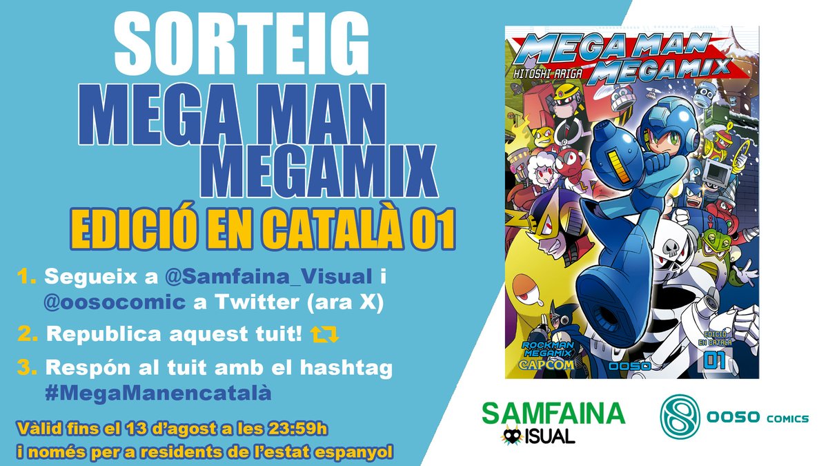 📢 [SORTEIG] #MEGAMANMEGAMIX EN CATALÀ! 
Vols aconseguir el manga del mític personatge de CAPCOM en CATALÀ? És molt senzill!

➡️ Segueix a <a href="/samfaina_visual/">Samfaina Visual</a> i <a href="/oosocomic/">OOSO 📚</a>
➡️ Republica aquest tuit
➡️Respón al tuit amb el hashtag #MegaManEnCatalà

⏰ Vàlid fins al 13/09 a les 23:59 h