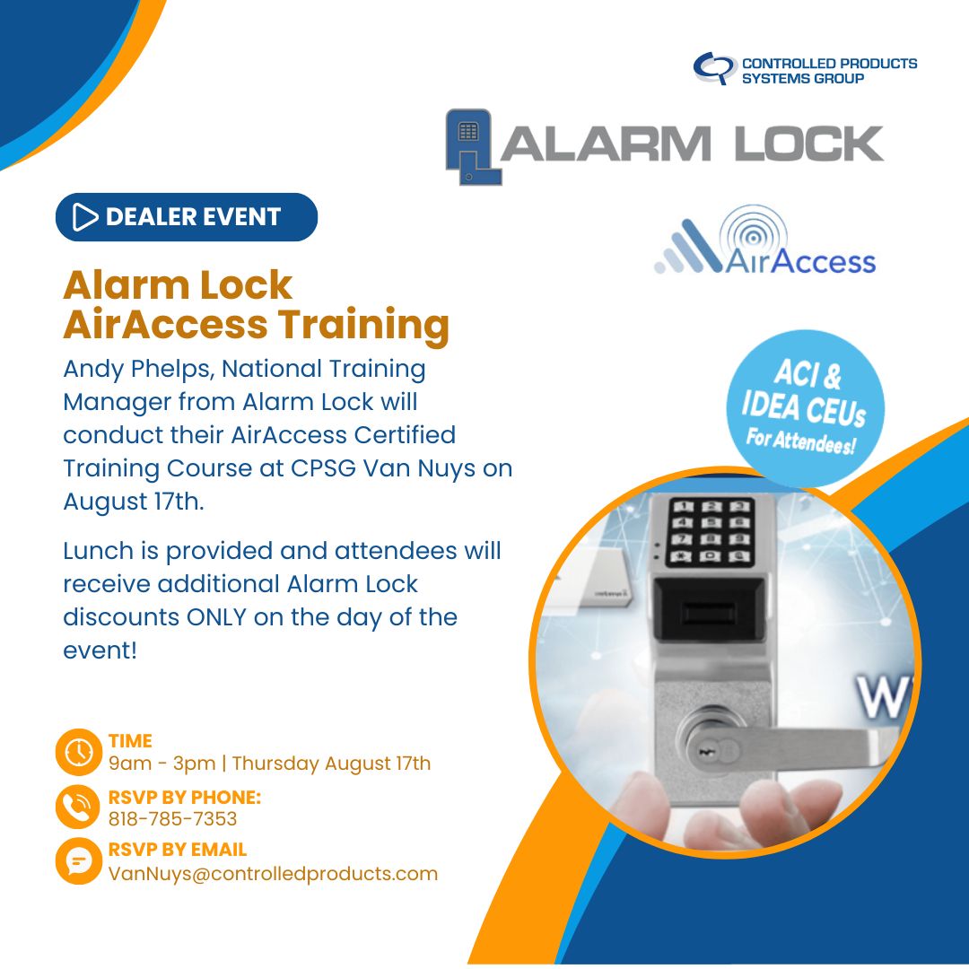 CPSGNationwide's tweet image. #CPSG Van Nuys will host Andy Phelps, National Training Manager from #AlarmLock on Thursday, August 17th, 9am to 3pm. Andy Phelps will conduct their AirAccess Certified Training Course.
TO RSVP: p: 818-785-7353 | e: VanNuys@controlledproducts.com tinyurl.com/3ueybvsf