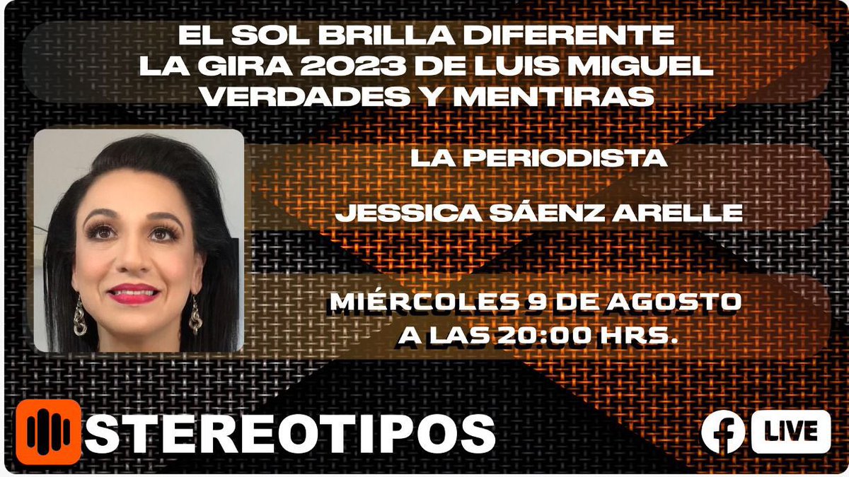 JessicaSaenzA's tweet photo. ¡No se pierdan esta noche a través de Facebook Live #Stereotipos ! Vamos a platicar de la exitosa gira de @lmxlm #LuisMiguel #LuisMiguelTour2023 https://t.co/y4IPAFmNxJ
