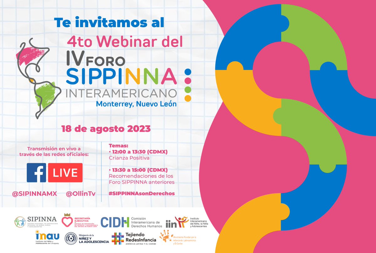 Participa en el 4to. Webinar rumbo al IV #ForoSIPPINNA

📅18 de agosto
⏰12 hrs #CDMX por  facebook.com/ollintv y facebook.com/sipinnamx

<a href="/tejiendoredesi/">Tejiendo Redes Infancia</a> <a href="/IINOEA/">IIN-OEA</a> <a href="/DIFNuevoLeon/">DIFNuevoLeónOficial</a> <a href="/CIDH/">CIDH - IACHR</a> <a href="/inau_oficial/">INAU</a> <a href="/mmi_lac/">MMI-LAC</a>