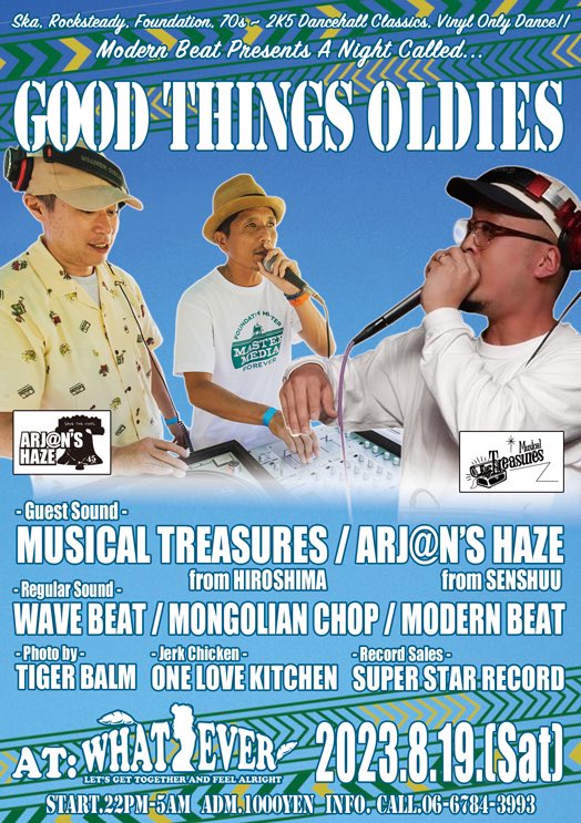 GoodThingsOldie's tweet photo. 次回、8月19日(土)のGOOD THINGS OLDIESは、広島からMUSICAL TREASUREさんと泉州からARJAN'S HAZEを、ゲストにお招きしての開催です!
#GoodThingsOldies #GTO2023 #ReggaeBarWHATEVER #ワットエバー #東大阪 #布施 #Reggae #レゲエ #Dancehall #ダンスホール https://t.co/Jz421AowWv