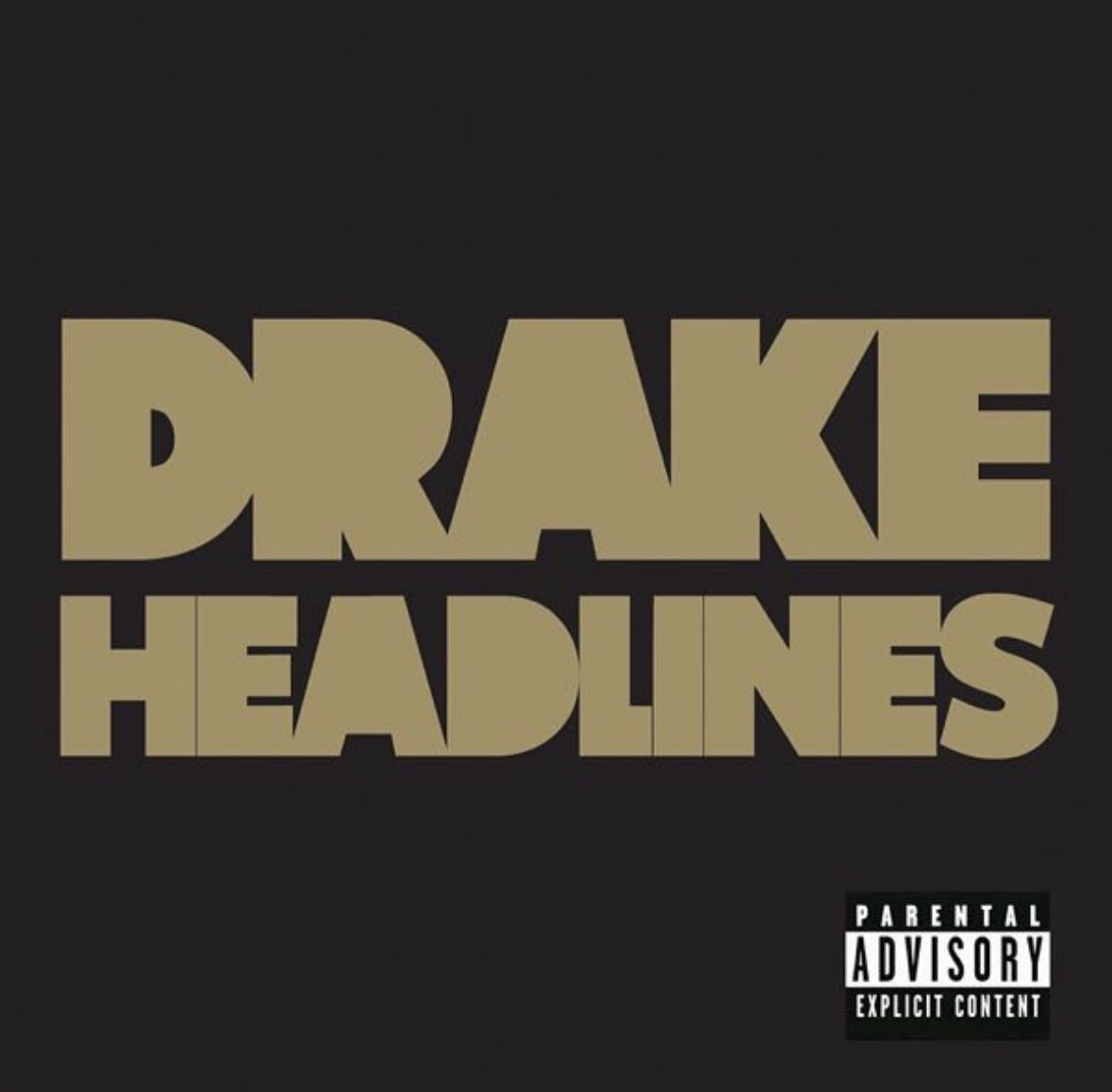 12 years ago Drake released Headlines