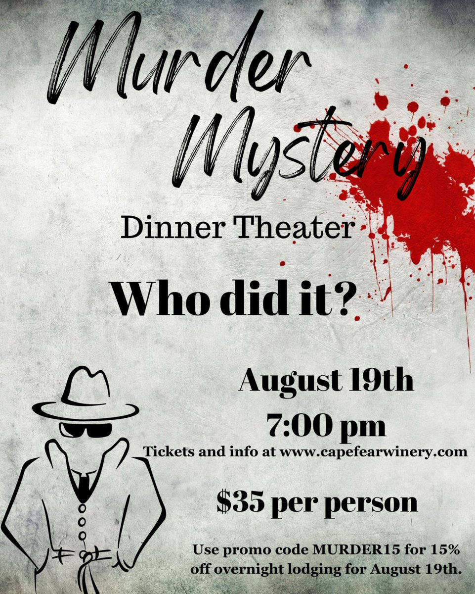 CapeFearWine's tweet photo. Due to an overwhelming demand from our detective enthusiasts, we have decided to reopen the Murder Mystery Dinner for August 19th! 🎉 Only 30 seats available, so secure your spot now at https://t.co/7rxzeLB8S5 😎🎫 https://t.co/1B0gwXZq6v