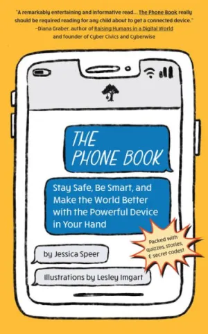 Author Jessica Speer hopes 'The Phone Book' is a helpful resource for preteens, teens, families, and schools to learn about digital citizenship, digital literacy, and how to use technology as a force for good. ow.ly/8ooP50PvhWh