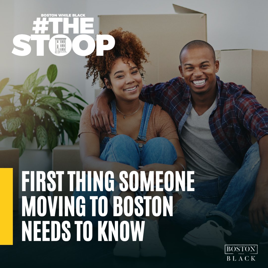 Welcome back to #TheStoop: Moving season is fast approaching, and we'll be welcoming new Bostonians to the city. So we want to ask you: What is the first thing that someone moving to Boston needs to know before they arrive? #NavigateTheCity #BlackBoston #BostonWhileBlack